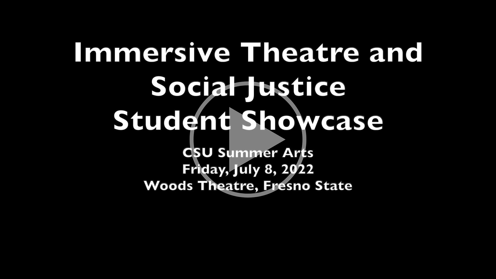 Play the 'Immersive Theatre and Social Justice Student Showcase'