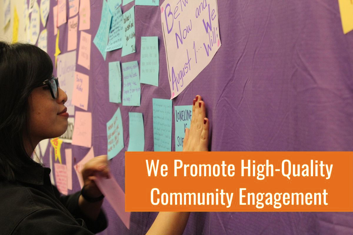 We promote high-quality community engagement