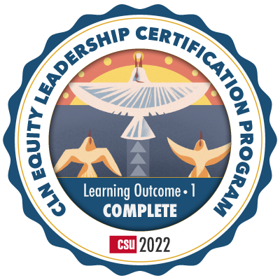 CLN Equity Leadership Certification Program Learning Outcome 1 complete
